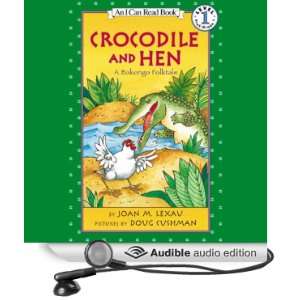    Crocodile and Hen (Audible Audio Edition) Joan M. Lexau Books