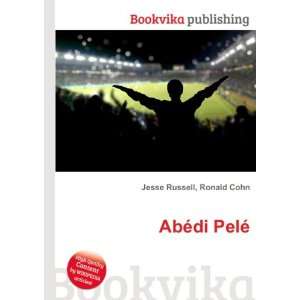  AbÃ©di PelÃ© Ronald Cohn Jesse Russell Books