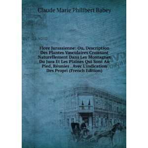   Des Propri (French Edition) Claude Marie Philibert Babey Books
