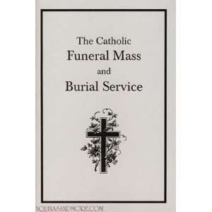  Catholic Funeral Mass and Burial Service