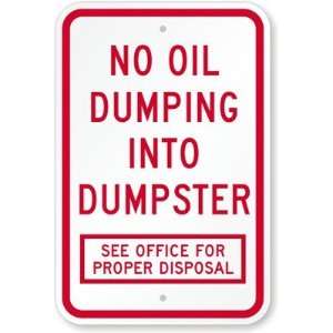 No Oil Dumping Into Dumpster, See Office For Proper Disposal Aluminum 