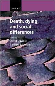 Death, Dying, and Social Differences, (0198527756), David Oliviere 