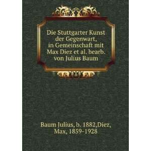   Baum b. 1882,Diez, Max, 1859 1928 Baum Julius  Books