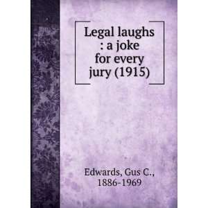   every jury (1915) (9781275328488) Gus C., 1886 1969 Edwards Books