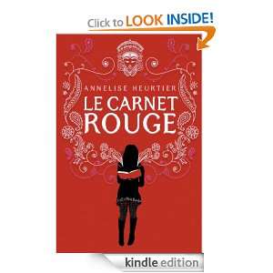 Le Carnet rouge (ROMANS GRAND FO) (French Edition) Annelise Heurtier 
