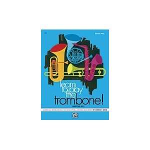   749 Learn to Play Trombone, Baritone B.C. Book 2 Musical Instruments