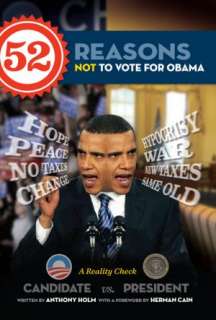   52 Reasons Not to Vote for Obama by Anthony Holm 