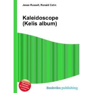    Kaleidoscope (Kelis album) Ronald Cohn Jesse Russell Books