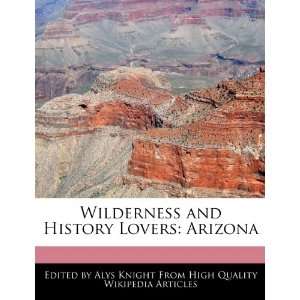   and History Lovers Arizona (9781270793335) Alys Knight Books