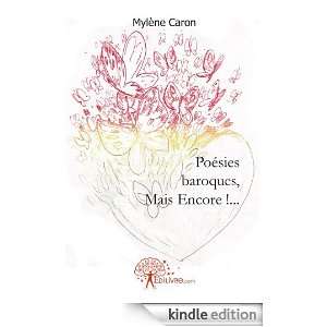 Poesies Baroques, Mais Encore Mylene Caron  Kindle 