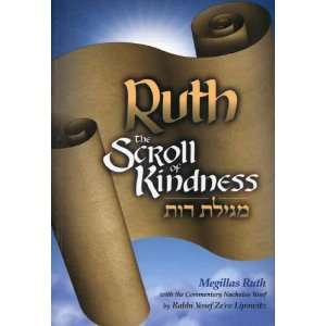  Ruth; the Scroll of Kindness Yosef Zeev Lipowitz Books