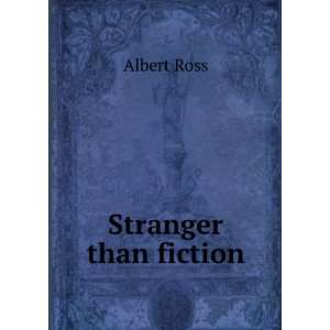  Stranger than fiction Albert Ross Books