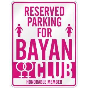   RESERVED PARKING FOR BAYAN 