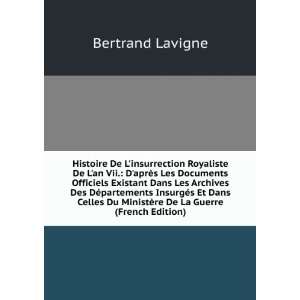   re De La Guerre (French Edition) Bertrand Lavigne  Books