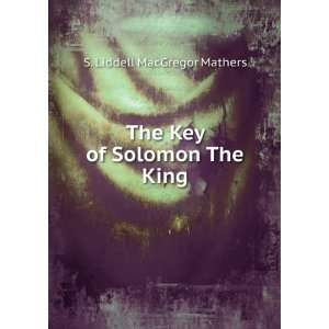  of Solomon The King S. Liddell MacGregor Mathers  Books