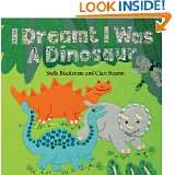 Dreamt I Was a Dinosaur by Stella Blackstone and Clare Beaton (Feb 1 