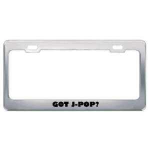 Got J Pop? Music Musical Instrument Metal License Plate Frame Holder 