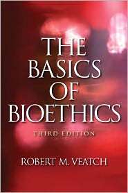   Bioethics, (0205849660), Robert M. Veatch, Textbooks   