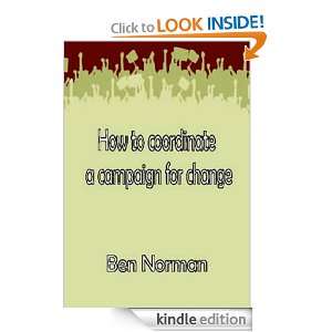 How to Coordinate a Campaign Ben Norman  Kindle Store