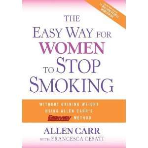  The Easy Way for Women to Stop Smoking A Revolutionary 