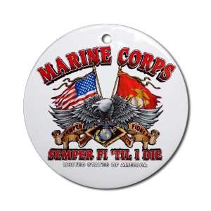    Ornament (Round) Marine Corps Semper Fi Til I Die 