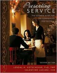 Presenting Service The Ultimate Guide for the Foodservice 