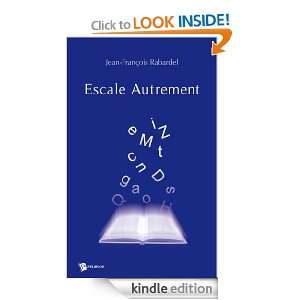 Escale Autrement (French Edition) Jean François Rabardel  