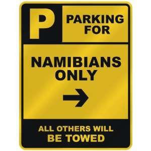  PARKING FOR  NAMIBIAN ONLY  PARKING SIGN COUNTRY NAMIBIA 