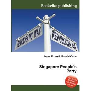  Singapore Peoples Party Ronald Cohn Jesse Russell Books