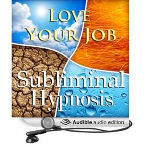 Love Your Job Subliminal Affirmations Fulfillment & Happiness 