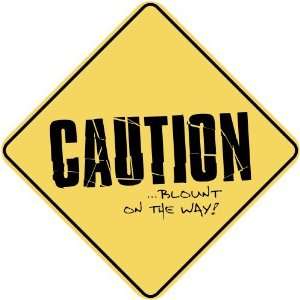   CAUTION  BLOUNT ON THE WAY  CROSSING SIGN