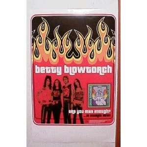  Betty Blowtorch Poster Band Shot Blow Torch Everything 