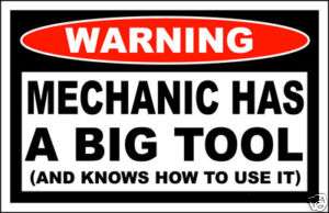Mechanic Has A BIG TOOL Funny Sticker Decal Box Chest  