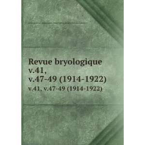  Revue bryologique. v.41, v.47 49 (1914 1922) Laboratoire 