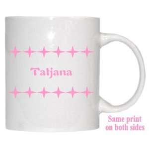  Personalized Name Gift   Tatjana Mug 