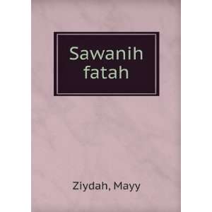  Sawanih fatah Mayy Ziydah Books