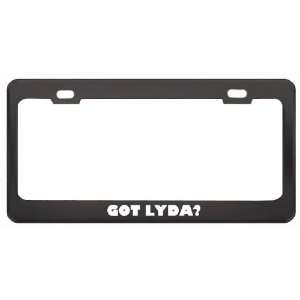 Got Lyda? Girl Name Black Metal License Plate Frame Holder 