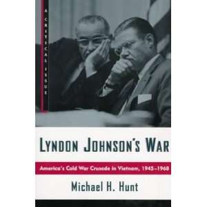  Lyndon Johnsons War Michael H. Hunt Books