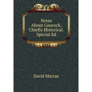   , Chiefly Historical. Special Ed David Macrae  Books