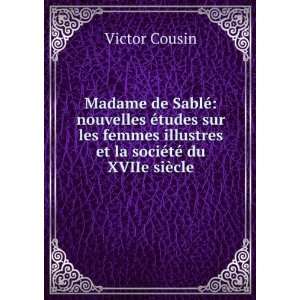  Madame de SablÃ© nouvelles Ã©tudes sur les femmes 