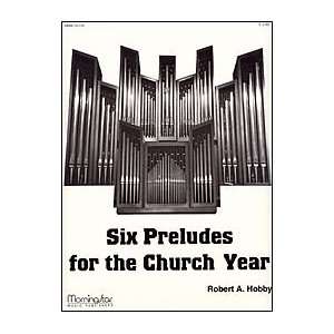  Six Preludes for the Church Year Musical Instruments