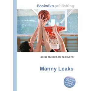  Manny Leaks Ronald Cohn Jesse Russell Books