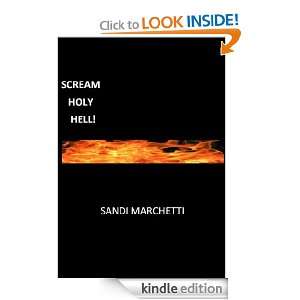 SCREAM HOLY HELL Sandi Marchetti Crocker  Kindle Store