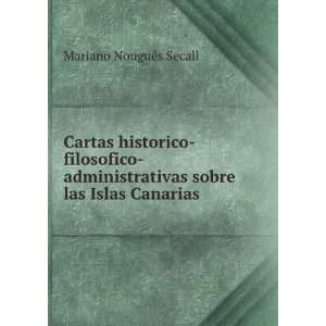   sobre las Islas Canarias Mariano NouguÃ©s Secall Books
