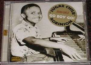 CD SUGAR CHILE ROBINSON GO BOY GO BOOGIE PIANO  