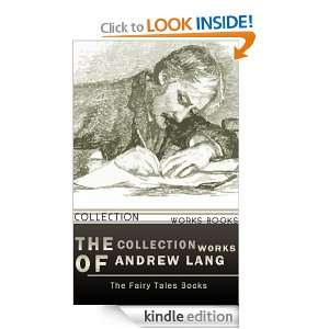 THE COLLECTION FAIRY BOOKS OF ANDREW LANG Andrew Lang  
