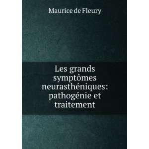   ©niques pathogÃ©nie et traitement Maurice de Fleury Books