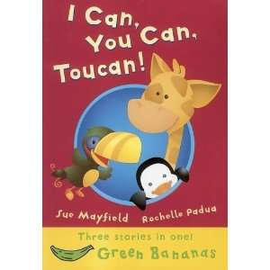   , Toucan (Banana Storybooks Green) [Paperback] Sue Mayfield Books