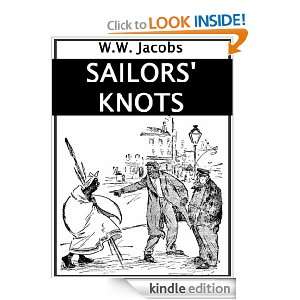 SAILORS KNOTS [Original Illustrated] William Wymark Jacobs   