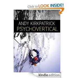 Psychovertical Andy Kirkpatrick  Kindle Store